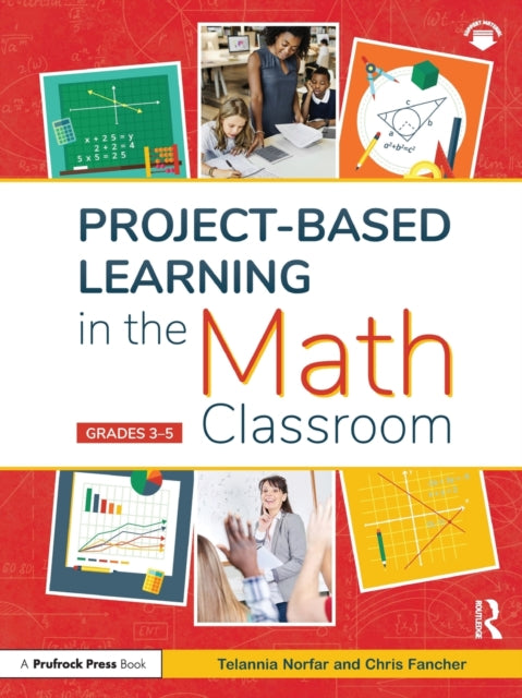 Book cover of: Project-Based Learning in the Math Classroom. By: Chris Fancher