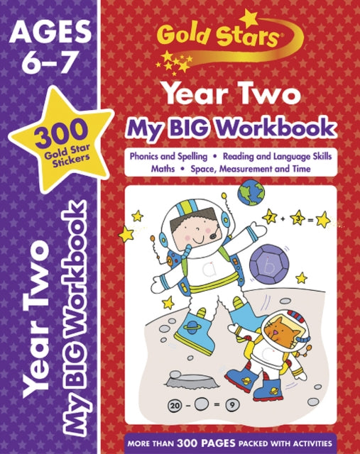 Book cover of: Gold Stars Year Two My BIG Workbook (Includes 300 gold star stickers, Ages 6 - 7). By: Cottage Door Cottage Door Press
