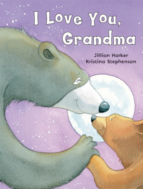Book cover of: I Love You Grandma-UK. By: Jillian Harker
