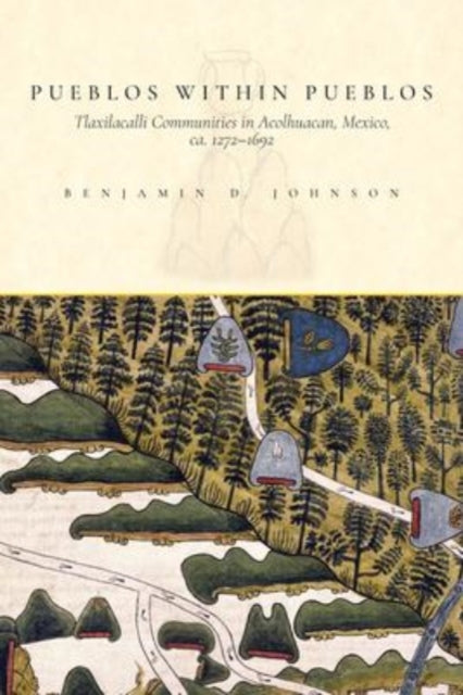 Book cover of: Pueblos within Pueblos. By: Benjamin Johnson