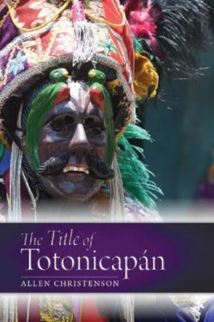 Book cover of: Title of Totonicapan. By: Allen J. Christenson