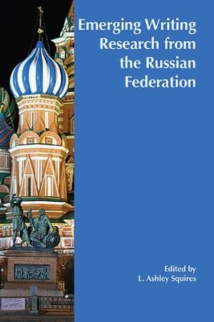 Book cover of: Emerging Writing Research from the Russian Federation. By: L. Ashley Squires