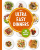 Book cover of: Ultra Easy Dinners. By: The Coastal Kitchen
