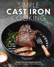 Book cover of: Simple Cast Iron Cooking. By: The Coastal Kitchen