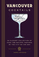 Book cover of: Vancouver Cocktails. By: Janet Gyenes