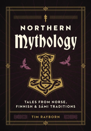 Northern Mythology, Tales from Norse, Finnish, and Sami Traditions