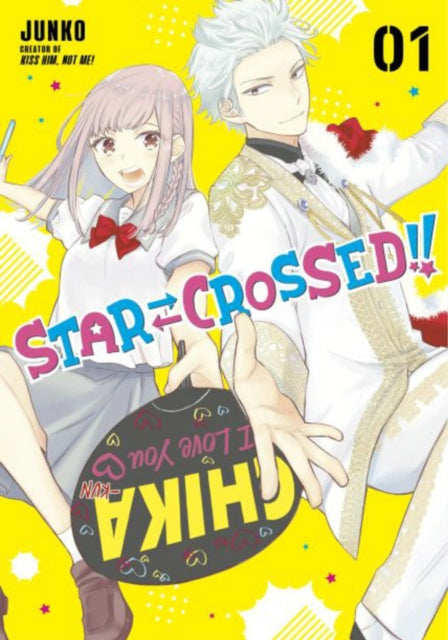 Book cover of: Star-Crossed!! 1. By: Junko