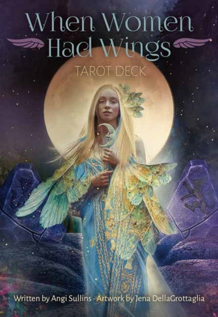 Book cover of: When Women Had Wings Tarot Deck