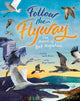 Book cover of: Follow the Flyway. By: Sarah Nelson