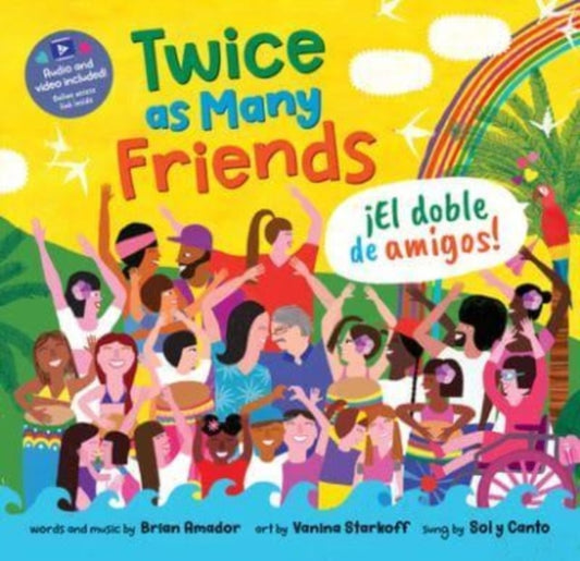 Book cover of: Twice as Many Friends / El doble de amigos. By: Brian Amador
