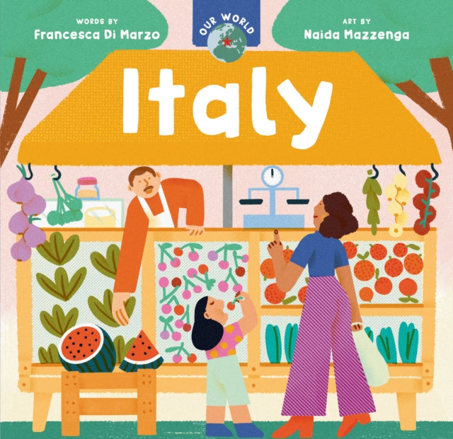 Book cover of: Our World: Italy. By: Francesca Di Marzo