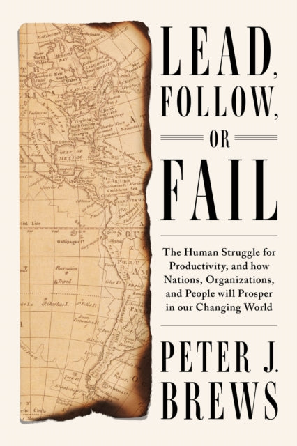 Book cover of: Lead, Follow, or Fail. By: Peter Brews