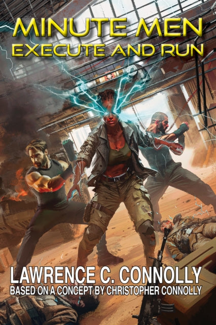 Book cover of: Minute Men: Execute & Run