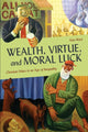 Book cover of: Wealth, Virtue, and Moral Luck. By: Kate Ward