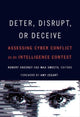 Book cover of: Deter, Disrupt, or Deceive. By: Robert Chesney