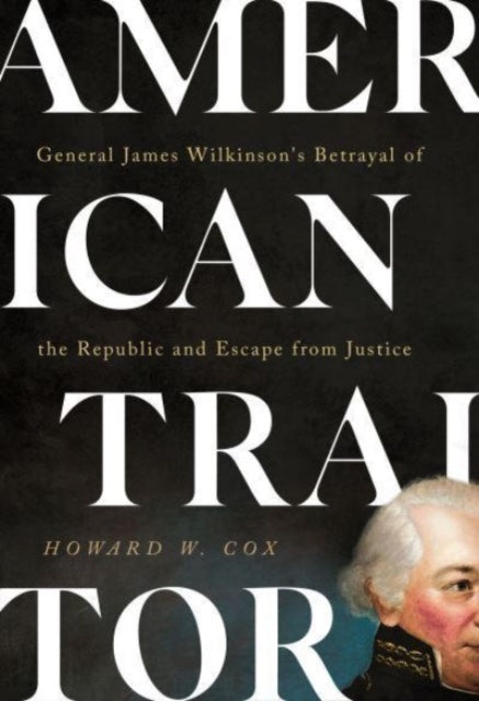 Book cover of: American Traitor. By: Howard W. Cox