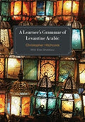 A Learner's Grammar of Levantine Arabic