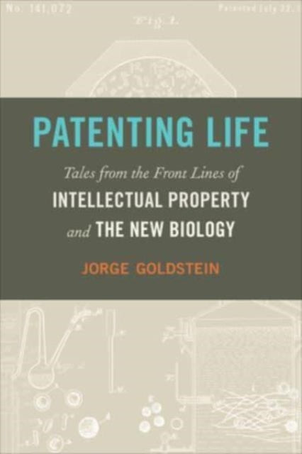 Book cover of: Patenting Life. By: Jorge Goldstein