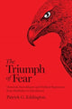 Book cover of: Triumph of Fear. By: Patrick G. Eddington