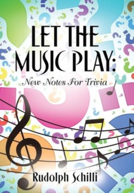 Book cover of: Let The Music Play. By: Rudolph Schilli