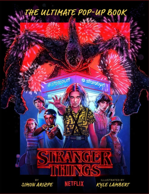 Book cover of: Stranger Things: The Ultimate Pop-Up Book (Reinhart Pop-Up Studio)