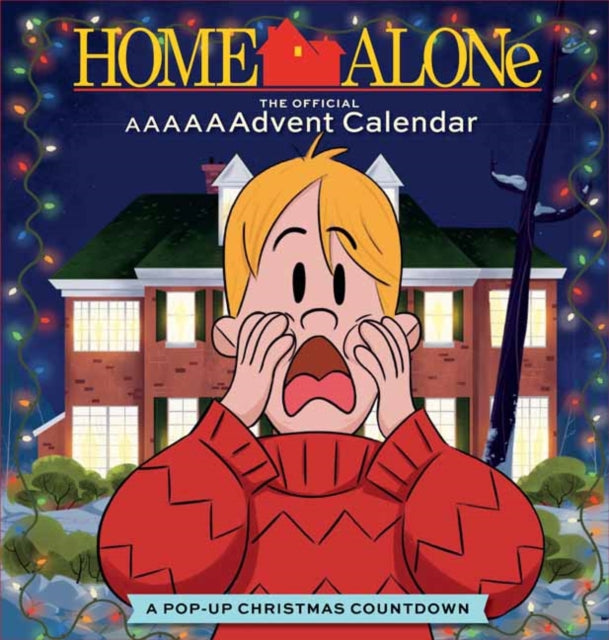 Book cover of: Home Alone: The Official AAAAAAdvent Calendar. By: Insight Insight Kids