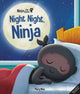 Book cover of: Ninja Life Hacks: Night Night Ninja. By: Mary Nhin