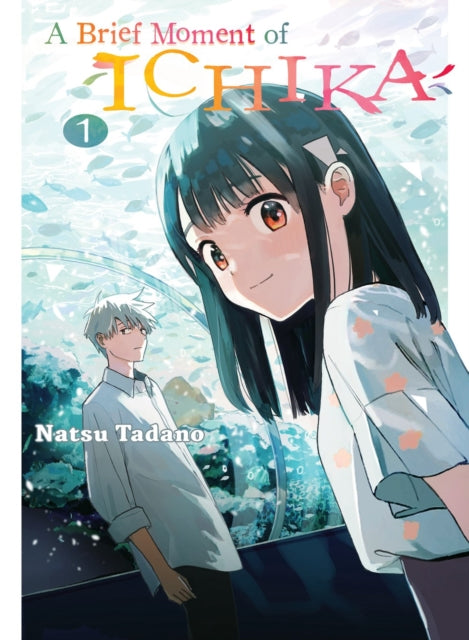 Book cover of: Brief Moment of Ichika 1. By: Natsu Tadano