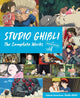 Book cover of: Studio Ghibli: The Complete Works - Second Edition
