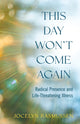 Book cover of: This Day Won't Come Again