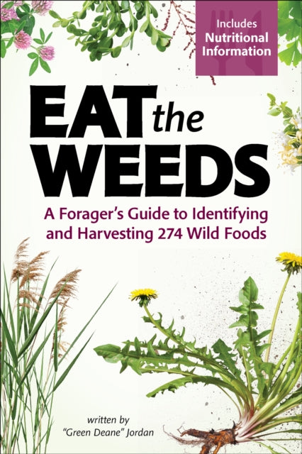 Book cover of: Eat the Weeds. By: Deane Jordan