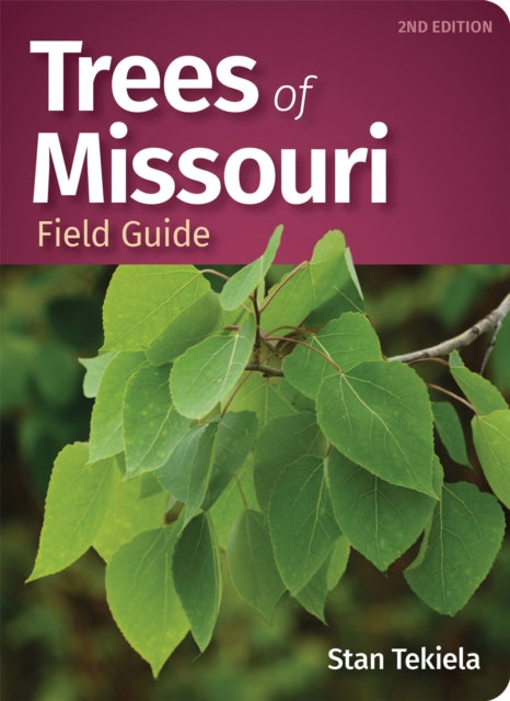 Book cover of: Trees of Missouri Field Guide. By: Stan Tekiela