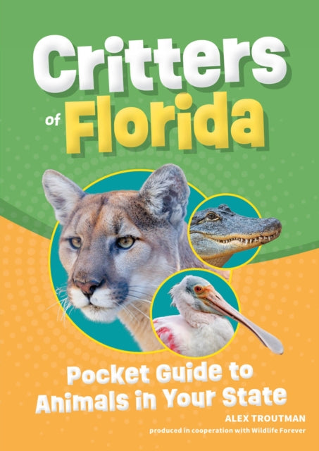 Book cover of: Critters of Florida. By: Alex Troutman