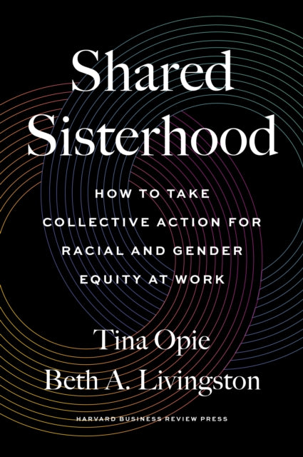 Book cover of: Shared Sisterhood. By: Tina Opie
