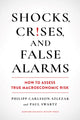 Book cover of: Shocks, Crises, and False Alarms. By: Philipp Carlsson-Szlezak
