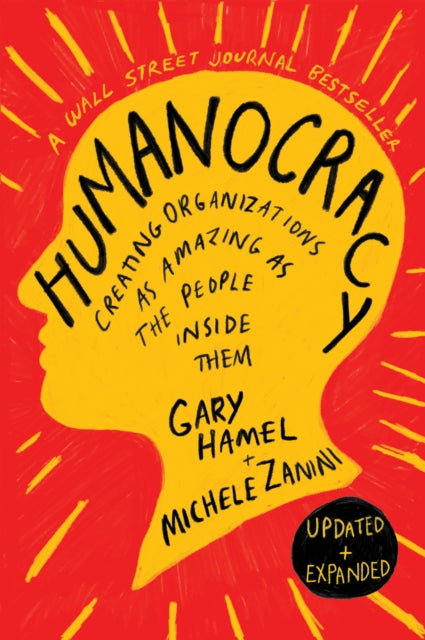 Book cover of: Humanocracy, Revised and Updated. By: Gary Hamel
