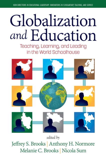 Book cover of: Globalization and Education. By: Jeffrey S. Brooks