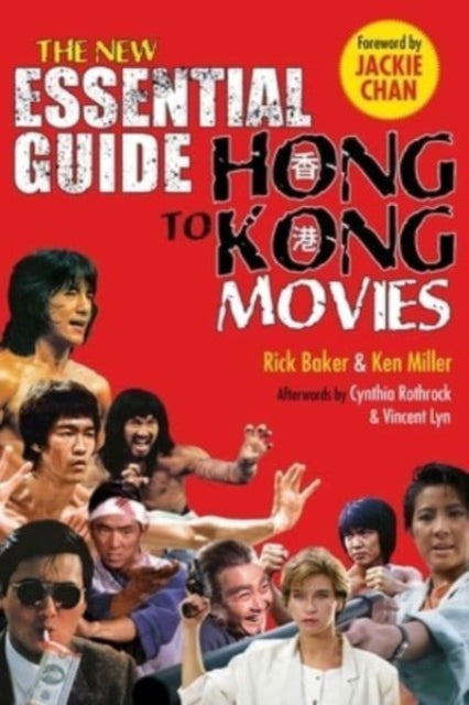 Book cover of: New Essential Guide to Hong Kong Movies. By: Rick Baker