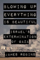 Book cover of: Blowing Up Everything Is Beautiful