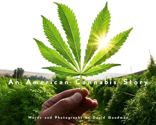 American Cannabis Story 9781648230295 David Goodman