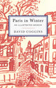 Book cover of: Paris in Winter. By: David Coggins