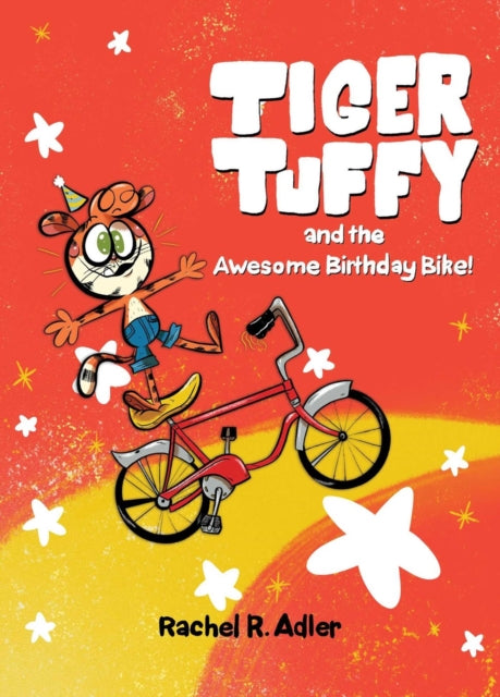 Book cover of: Tiger Tuffy and the Awesome Birthday Bike. By: Rachel R. Adler