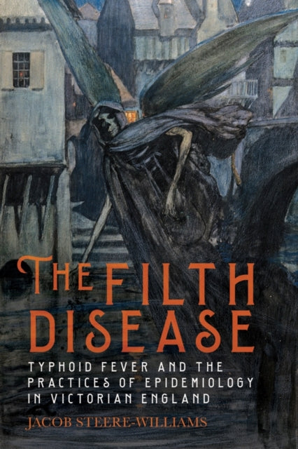 Book cover of: Filth Disease. By: Jacob Steere-Williams