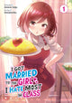 Book cover of: I Got Married to the Girl I Hate Most in Class (Manga) Vol. 1. By: Amano Seiju