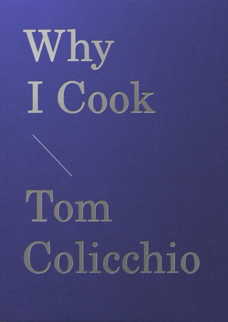 Book cover of: Why I Cook