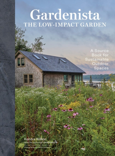 Book cover of: Gardenista: The Low-Impact Garden