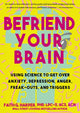 Book cover of: Befriend Your Brain. By: Faith G. Harper