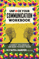 Book cover of: Unfuck Your Communication Workbook