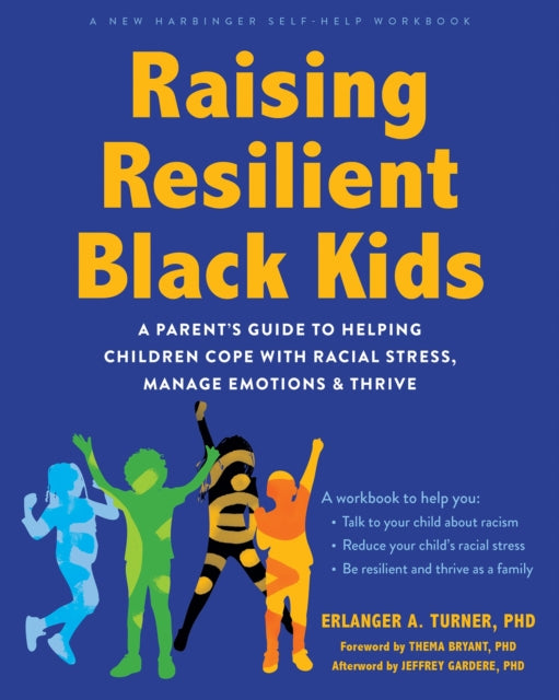 Book cover of: Raising Resilient Black Kids. By: Erlanger Turner