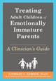 Book cover of: Treating Adult Children of Emotionally Immature Parents. By: Lindsay C. Gibson